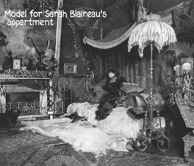 Sarah’s apartment was based on the real apartment of Sarah Bernhardt.
