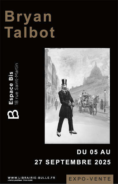 Bryan has an exhibition of artwork in the gallery of the bande designée shop Librairie Bulle until the 27th September. 45 of the original pages are from the new Stamford Hawksmoor book and 15 are from the Grandville series. All are for sale.