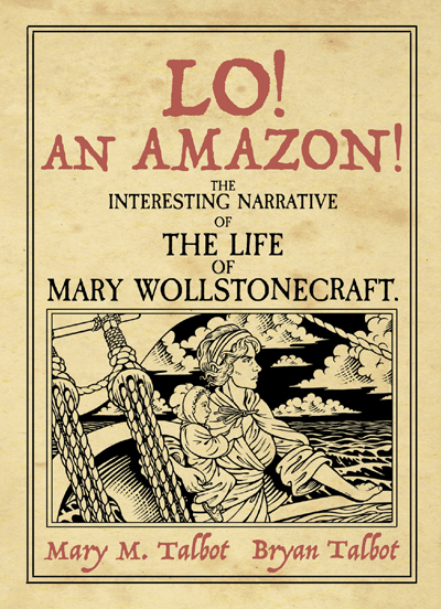 Bryan and Mary Talbot announce their next graphic novel, Lo! An Amazon!