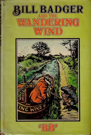 Bill Badger and the Wandering Wind